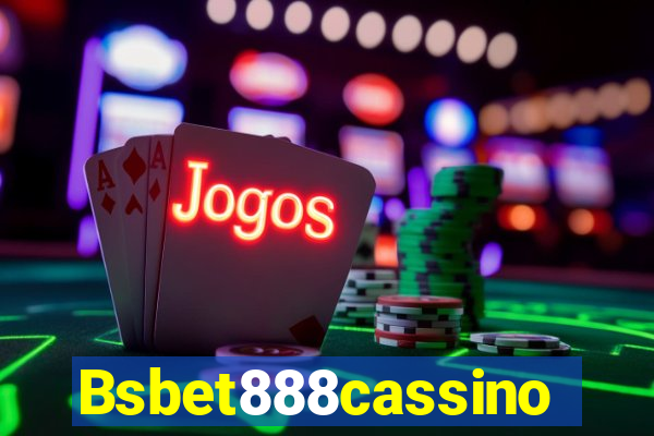 Bsbet888cassino