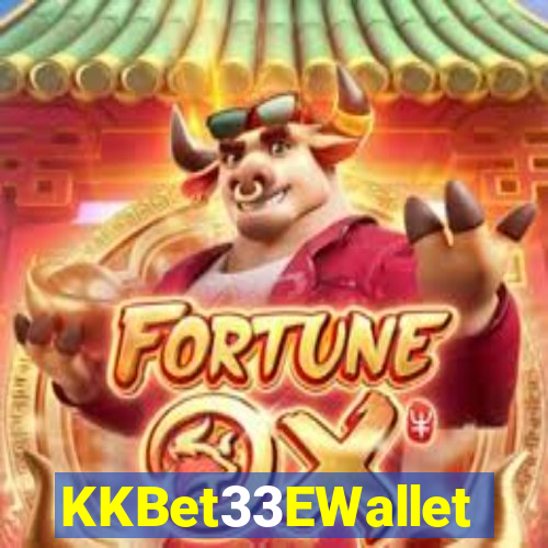 KKBet33EWallet