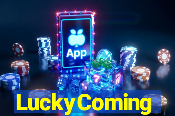 LuckyComing