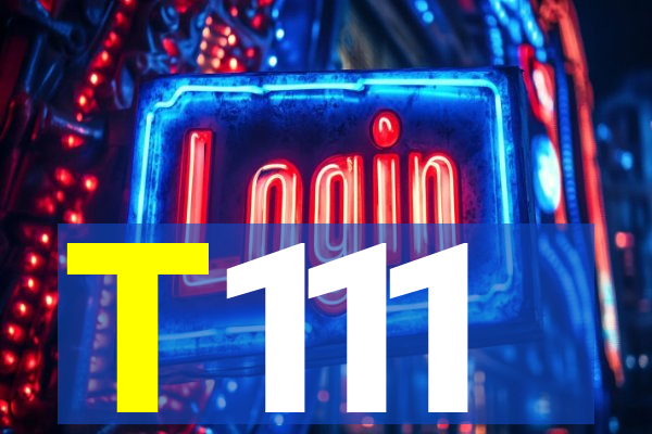 T111