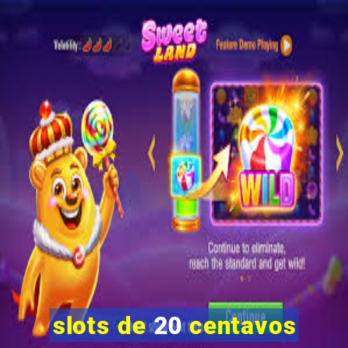 slots de 20 centavos