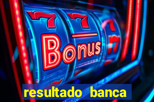 resultado banca sonho real