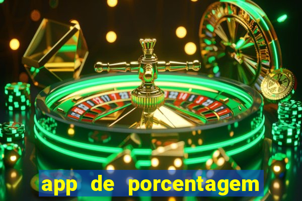 app de porcentagem de jogos slots