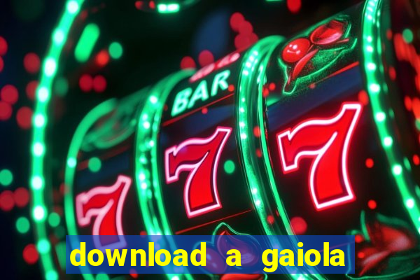 download a gaiola das loucas (1996 dublado)