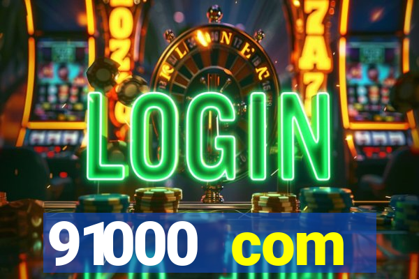 91000 com plataforma de jogos