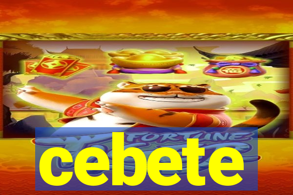 cebete