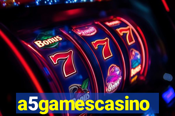 a5gamescasino