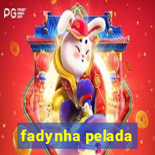 fadynha pelada