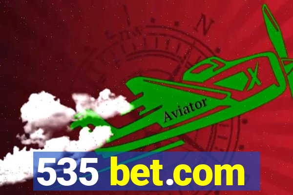 535 bet.com