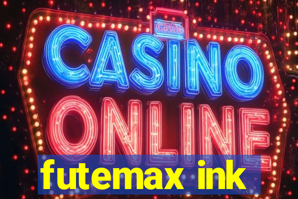 futemax ink