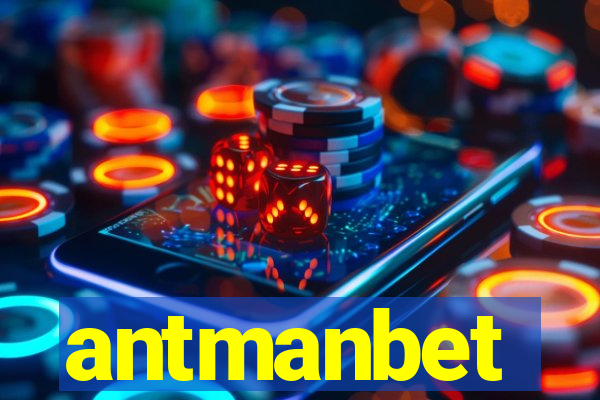 antmanbet