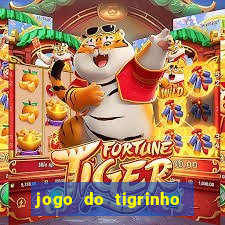 jogo do tigrinho que nao precisa depositar