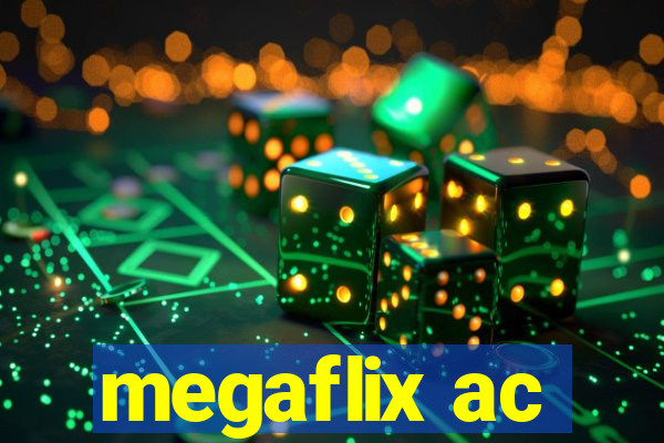 megaflix ac