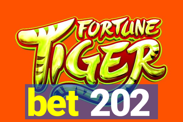 bet 202