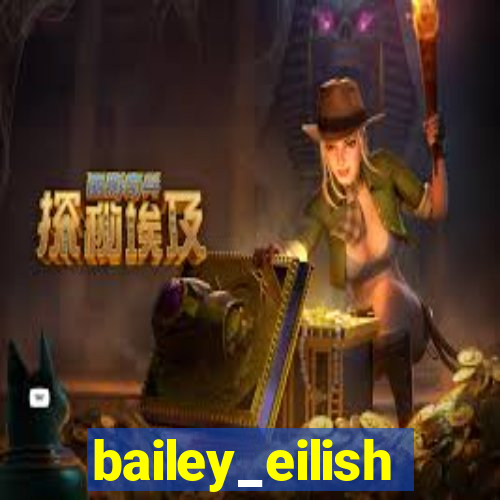 bailey_eilish