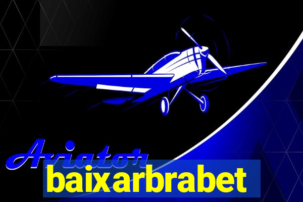 baixarbrabet