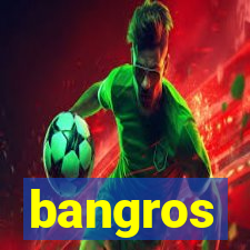 bangros