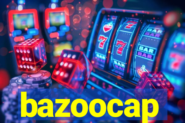 bazoocap