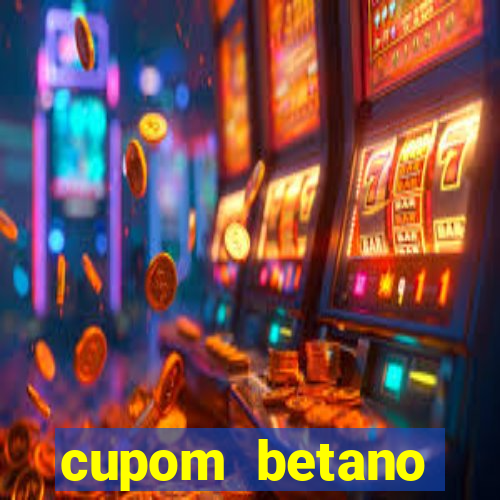 cupom betano rodadas gratis