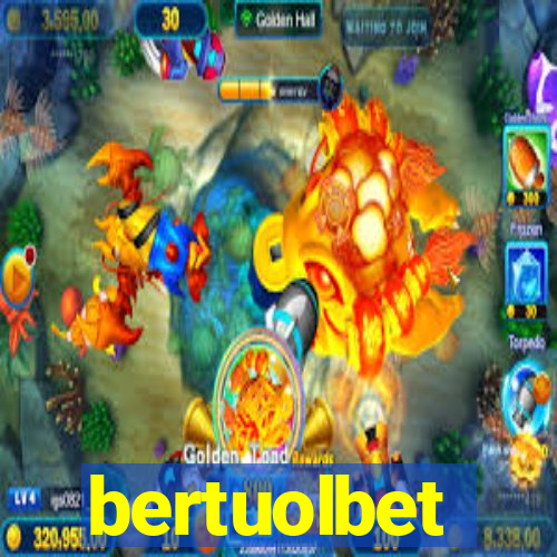 bertuolbet