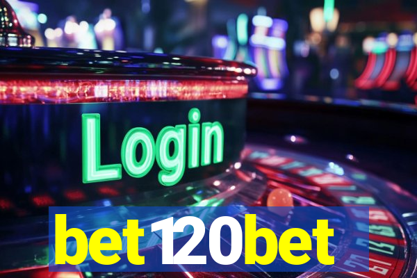 bet120bet