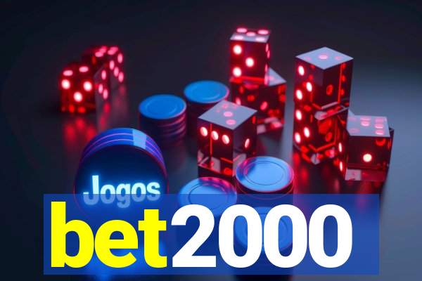 bet2000