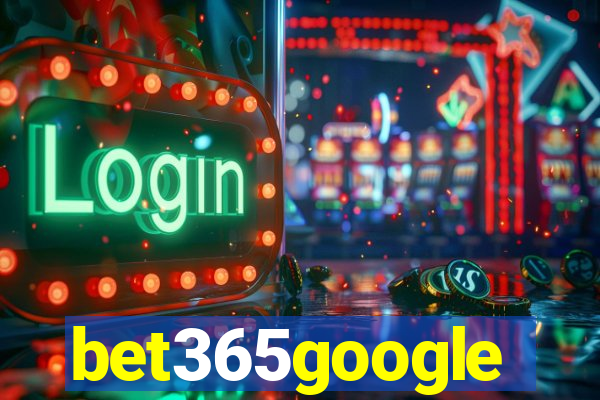 bet365google