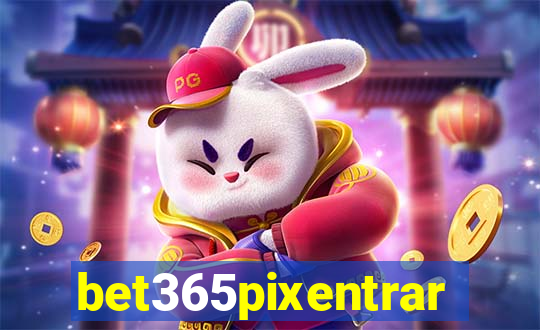 bet365pixentrar