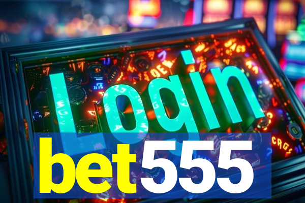 bet555