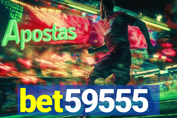 bet59555