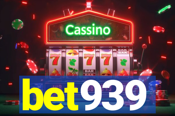 bet939