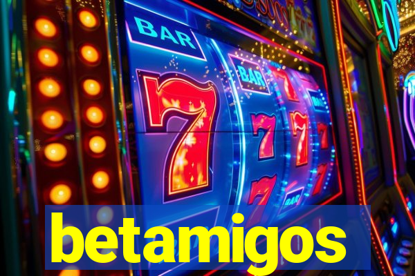 betamigos