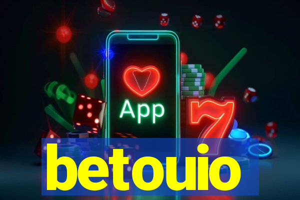 betouio