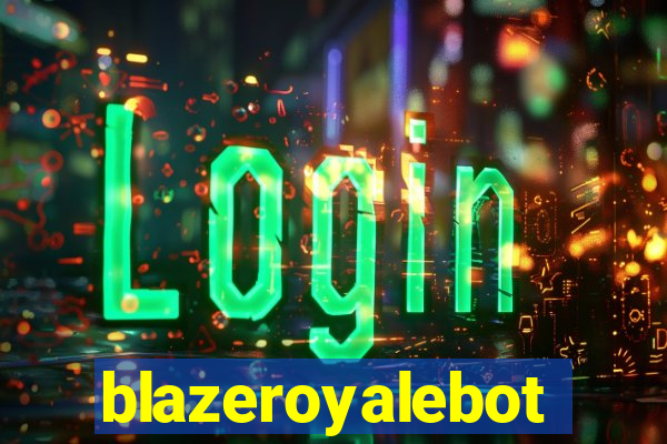 blazeroyalebot