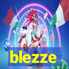 blezze