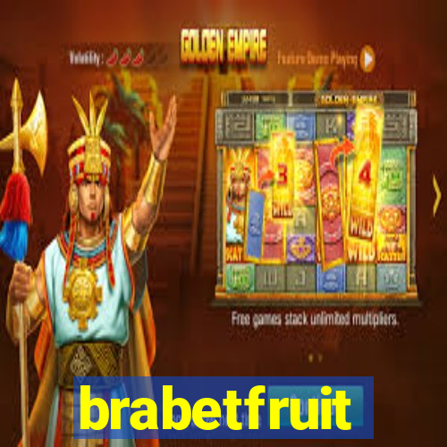 brabetfruit