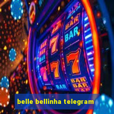 belle bellinha telegram