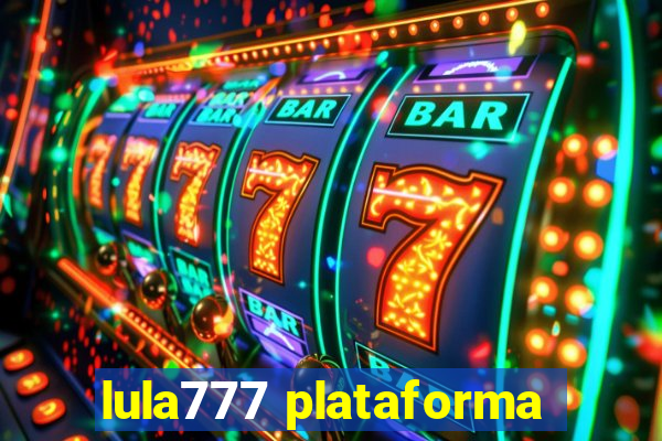 lula777 plataforma