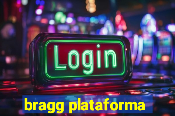 bragg plataforma