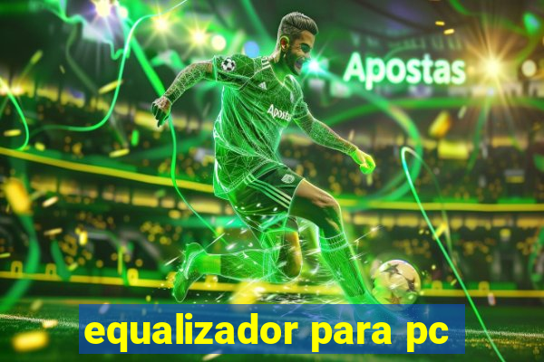 equalizador para pc