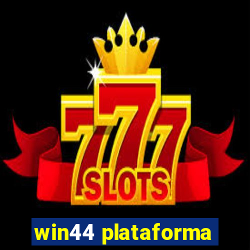 win44 plataforma