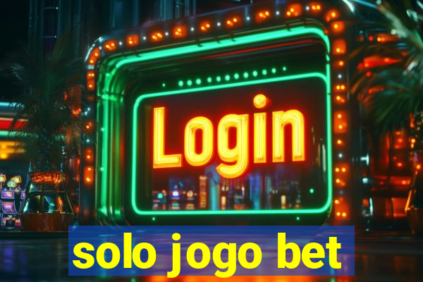 solo jogo bet