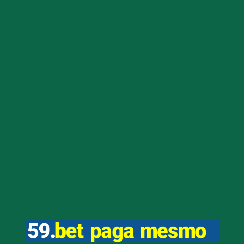 59.bet paga mesmo