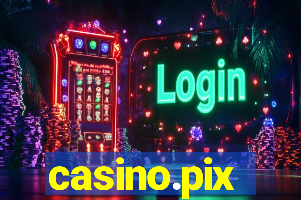 casino.pix