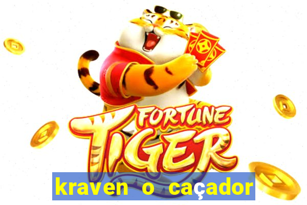 kraven o caçador filme completo dublado online