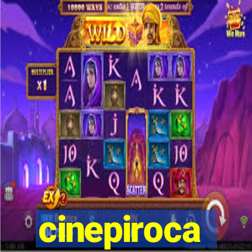 cinepiroca