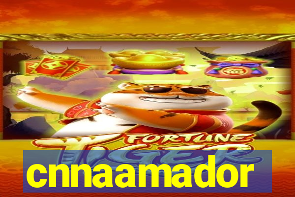 cnnaamador