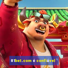 81bet.com é confiável