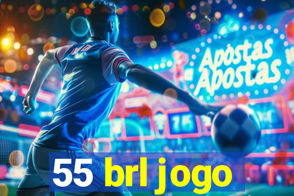 55 brl jogo