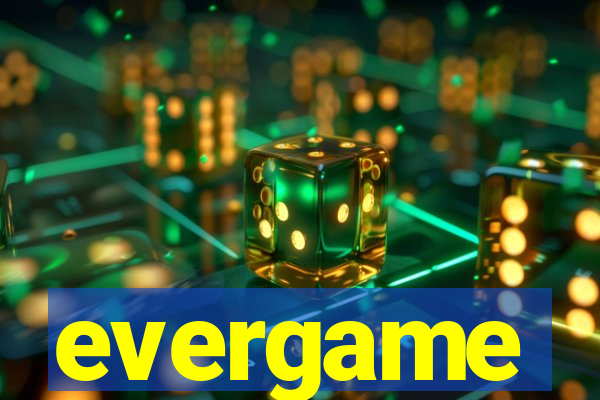 evergame